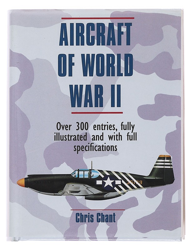 Aircraft of World War II - Chris Chant - Tietokirjat ja oppaat - 10105497215 - 0