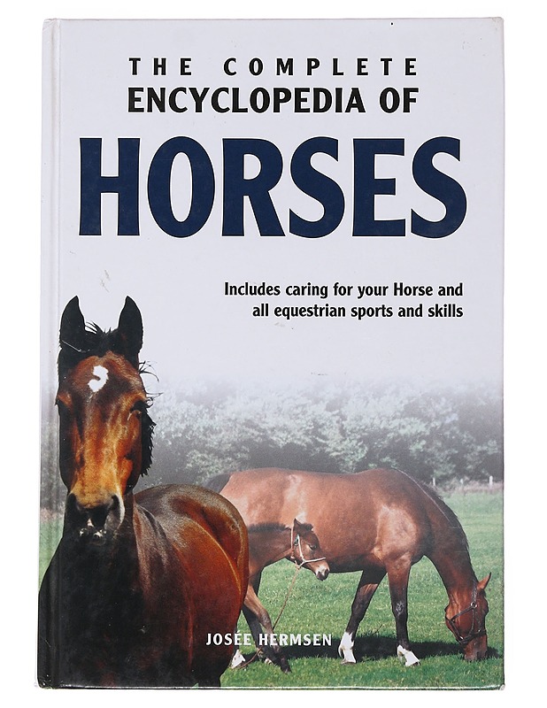 The complete encyclopedia of horses - Hermsen, Josée - Tietokirjat ja oppaat - 10105497224 - 0