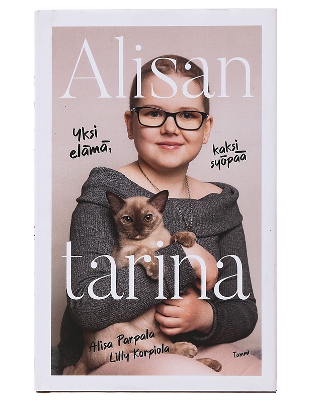 Alisan tarina : yksi elämä, kaksi syöpää - Parpala, Alisa - Elämäkerrat ja muistelmat - 10105497221 - 0