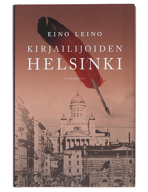 Kirjailijoiden Helsinki - Eino Leino - Elämäkerrat ja muistelmat - 10105497240 - 0