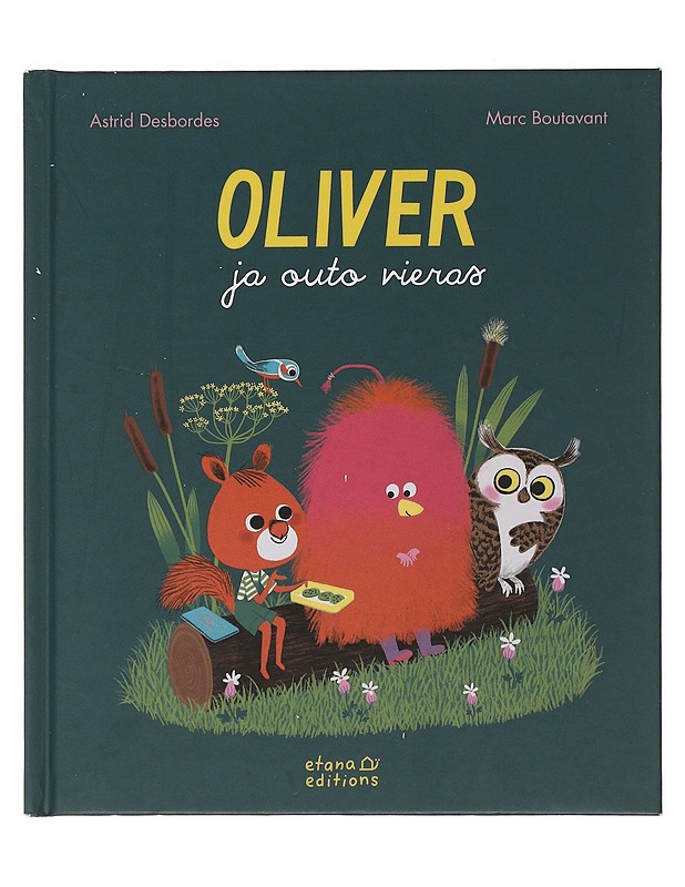 Oliver ja outo vieras - Desbordes, Astrid - Lastenkirjat - 10105497270 - 0