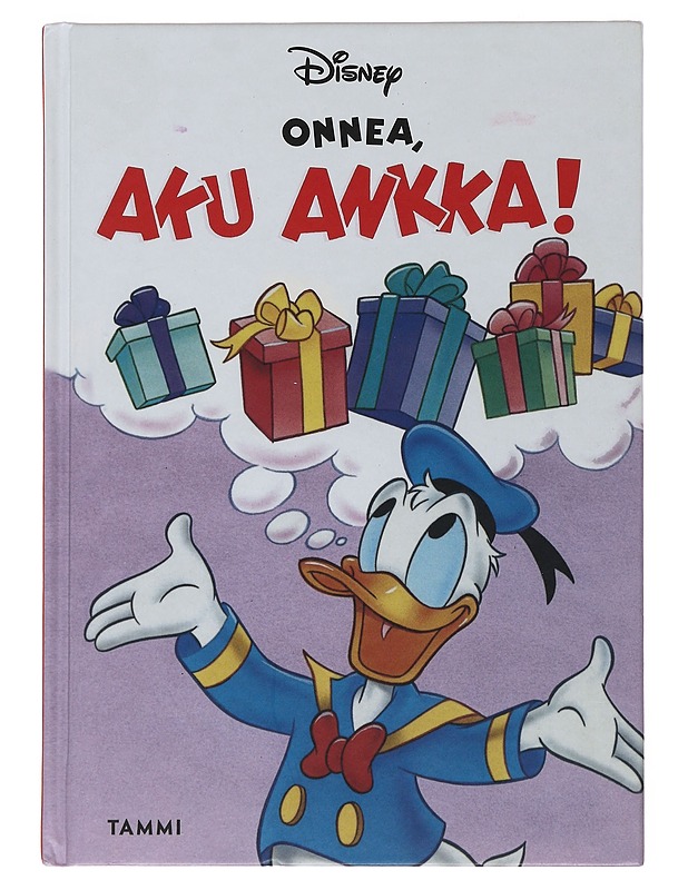 Onnea, Aku Ankka! - Jokinen, Pirkko - Lastenkirjat - 10105497272 - 0