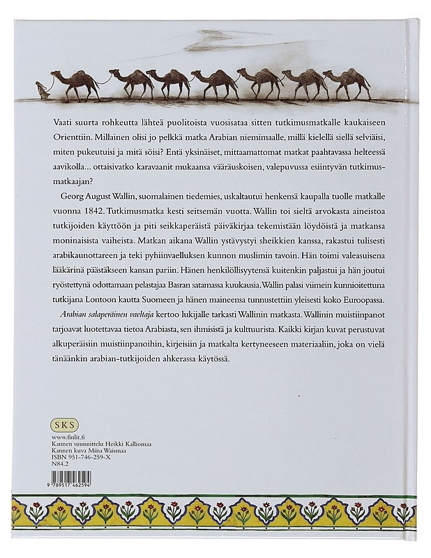 Arabian salaperäinen vaeltaja : tutkimusmatkaaja G. A. Wallin - Löytönen, Markku - Elämäkerrat ja muistelmat - 10105497274 - 1