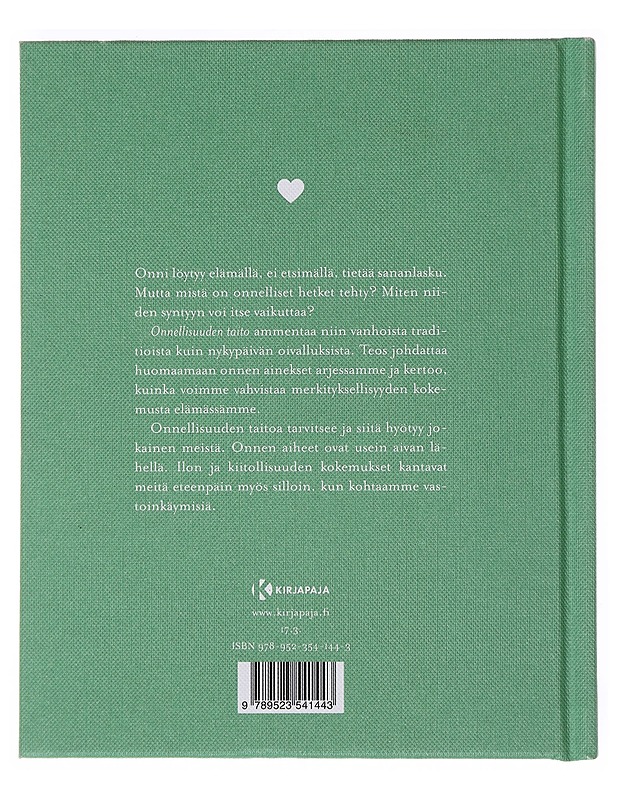 Onnellisuuden taito : kirja ilosta ja tyytyväisyydestä - Eversden, Lona - Tietokirjat ja oppaat - 10105497278 - 1