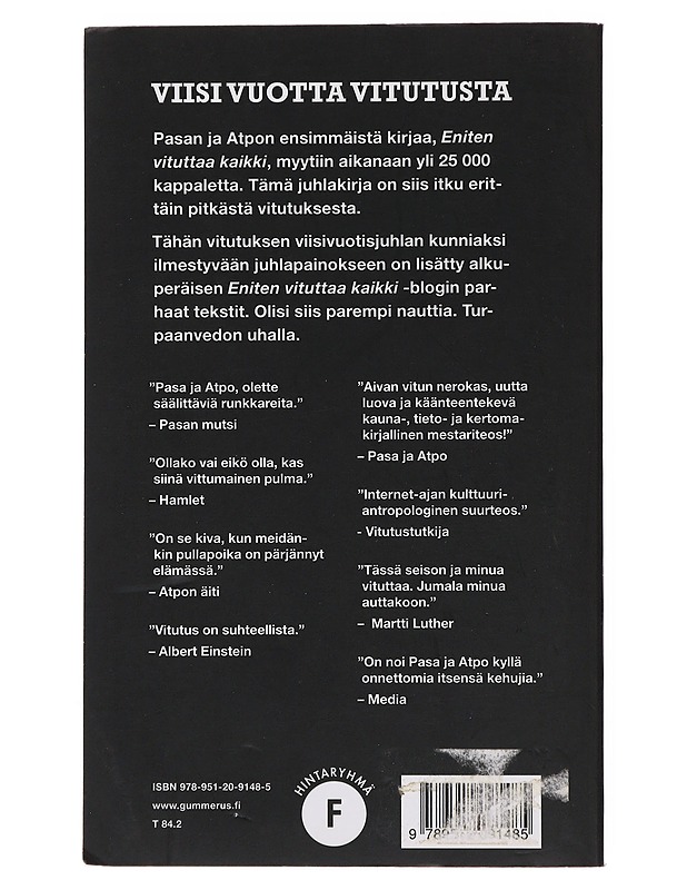 Eniten vituttaa kaikki : juhlapainos - Pasa - Romaanit ja novellit - 10105497299 - 1