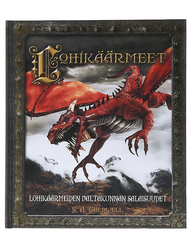 Lohikäärmeet : lohikäärmeiden valtakunnan salaisuudet - Caldwell, S. A. - Tietokirjat ja oppaat - 10105497443 - 0