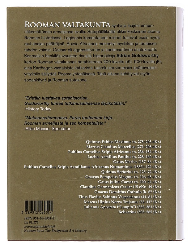 Rooman puolesta : sotilaat, jotka loivat Rooman valtakunnan - Goldsworthy, Adrian - Historiakirjat - 10105497487 - 1