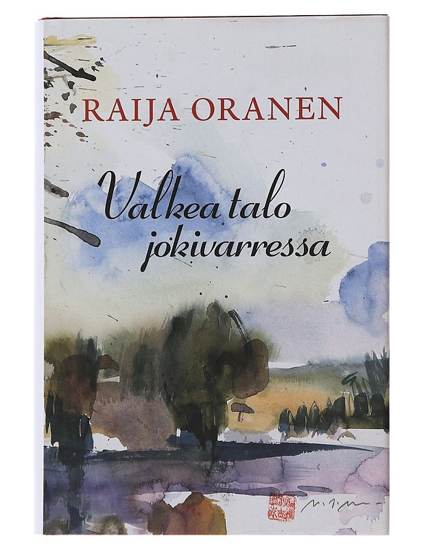 Valkea talo jokivarressa - Raija Oranen - Romaanit ja novellit - 10105497496 - 0