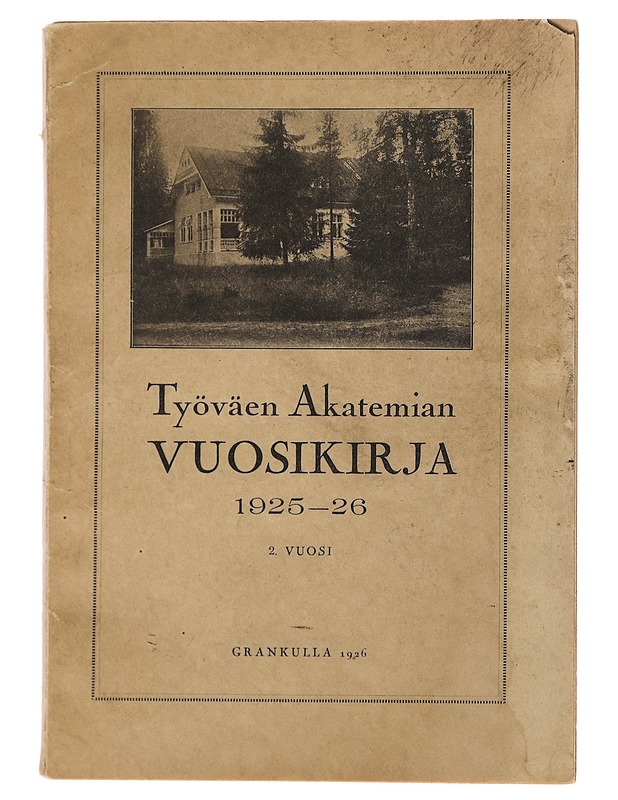 Työväen Akatemian vuosikirja 1925-26 : 2. vuosi - Tietokirjat ja oppaat - 10105497525 - 0