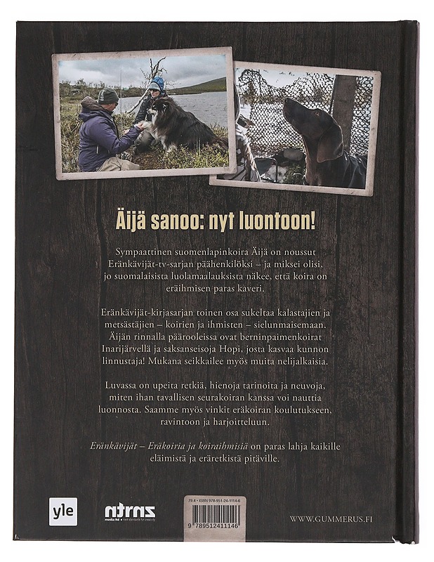Eränkävijät. [2], Eräkoiria ja koiraihmisiä - Kulju, Mika - Tietokirjat ja oppaat - 10105497537 - 1
