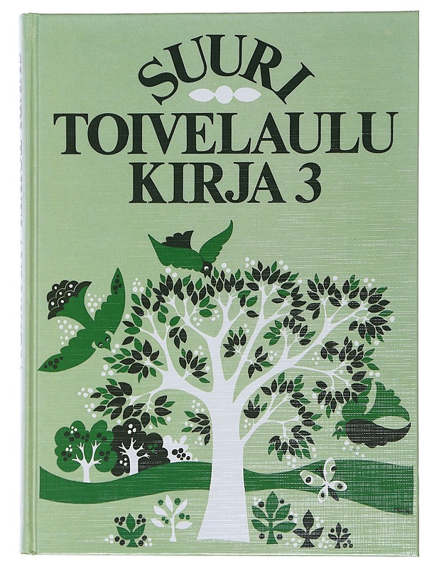 Suuri toivelaulukirja. 3 - Vuoristo, Aapeli - Musiikki- ja elokuvakirjat - 10105497580 - 0