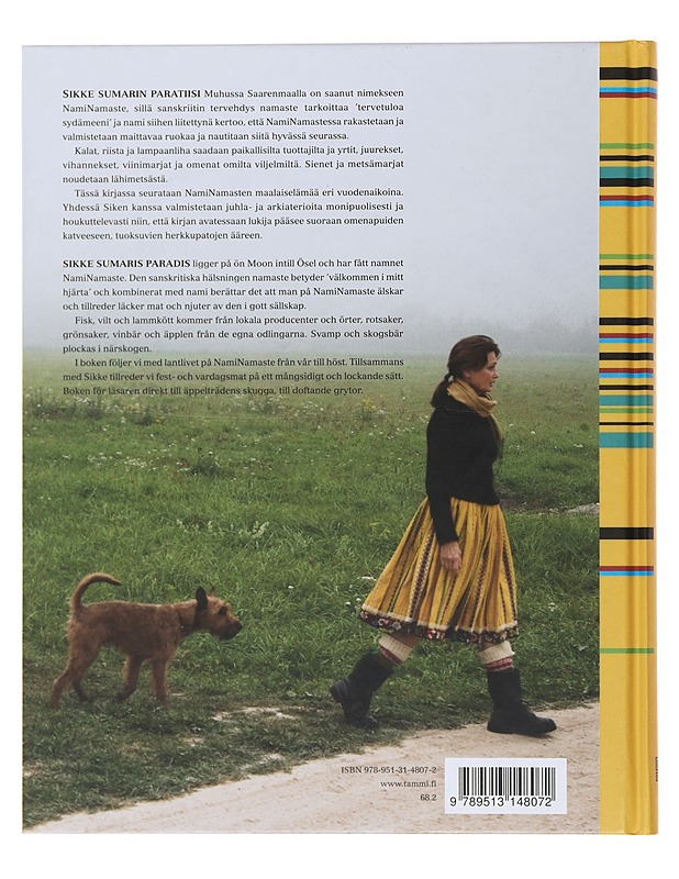 Namaste : Sikke Sumarin paratiisi Saarenmaalla = Sikke Sumaris paradis på Ösel - Sumari, Sikke - Ruokakirjat - 10105497654 - 1