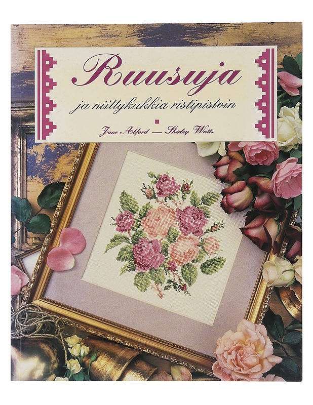 Ruusuja ja niittykukkia ristipistoin - Jane Alford, Shirley Watts - Harrastekirjat - 10105497661 - 0