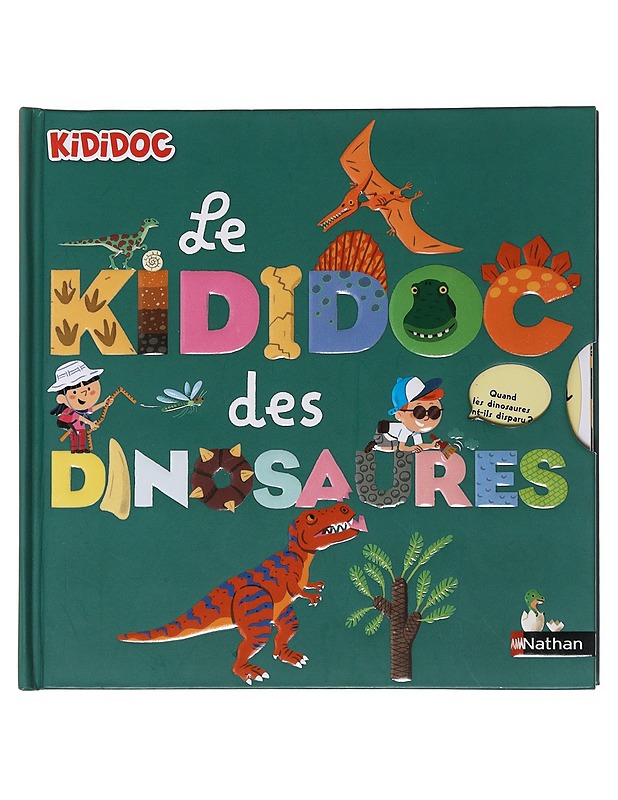 Le kididoc des dinosaures - Baussier Sylvie - Lastenkirjat - 10105497670 - 0