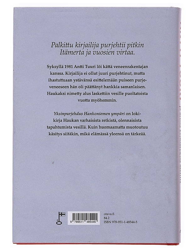 Yksinpurjehdus Hankoniemen ympäri ja muita kertomuksia meriltä - Antti Tuuri - Elämäkerrat ja muistelmat - 10105497732 - 1
