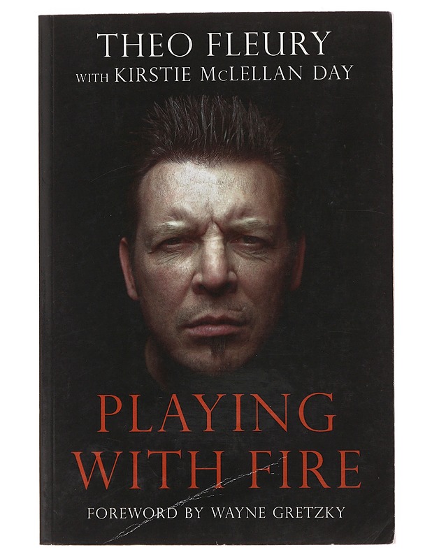Playing with Fire - Theo Fleury & Kirstie McLellan - Romaanit ja novellit - 10105497759 - 0