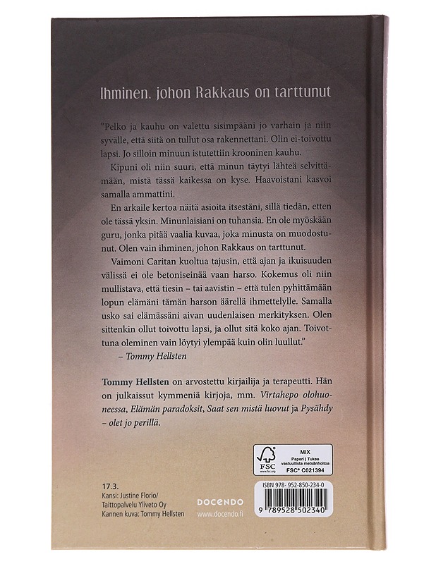Kun uskalsin olla totta  - Tommy Hellsten - Tietokirjat ja oppaat - 10105497808 - 1