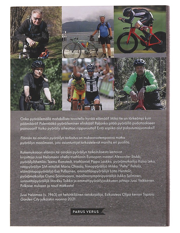 Elämän tai ainakin pyöräilyn tarkoitus - Jussi Helamaa - Elämäkerrat ja muistelmat - 10105497812 - 1