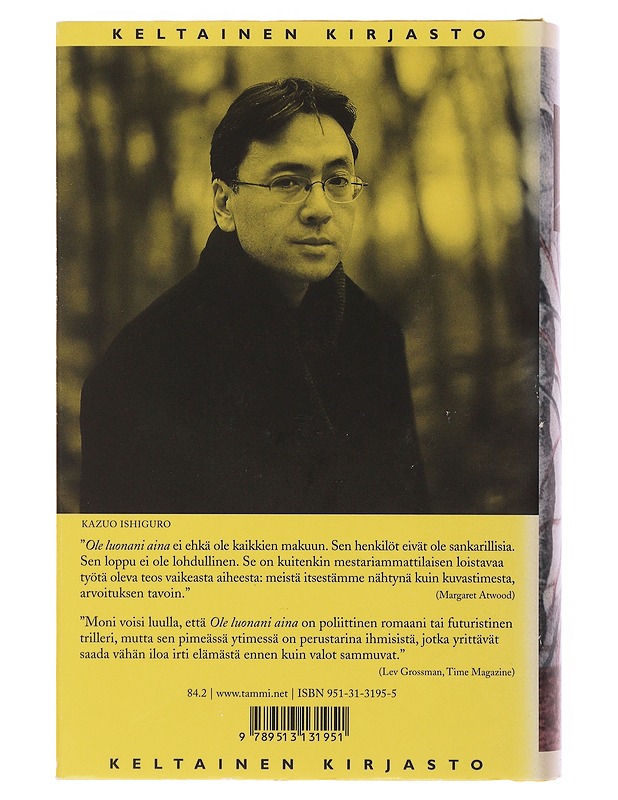 Ole luonani aina - Ishiguro, Kazuo - Elämäkerrat ja muistelmat - 10105497819 - 1