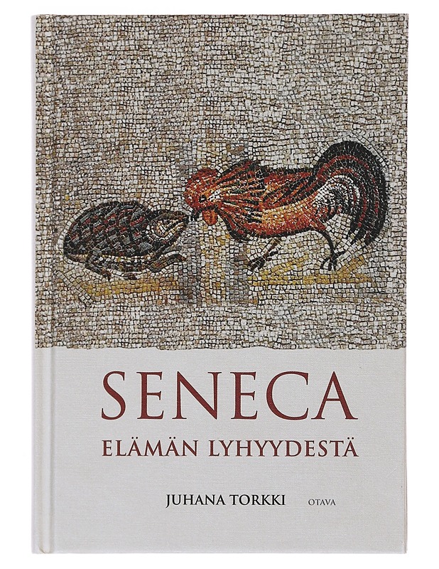 Elämän lyhyydestä - Seneca ; Juhana Torkki - Tietokirjat ja oppaat - 10105497917 - 0