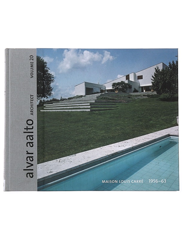 Alvar Aalto, architect. [Volume 20], Maison Louis Carré 1956-63 - Aalto, Alvar - Elämäkerrat ja muistelmat - 10105497921 - 0