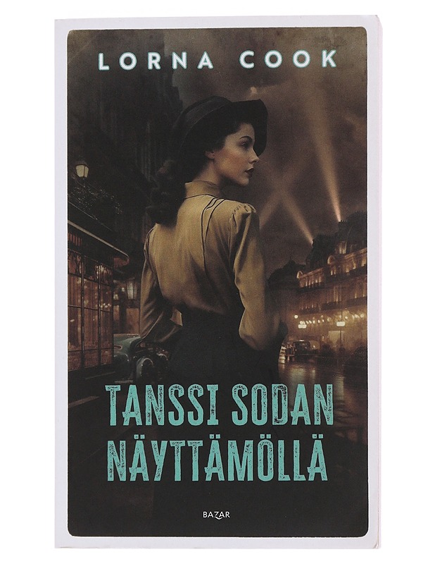 Tanssi sodan näyttämöllä - Cook, Lorna - Romaanit ja novellit - 10105497940 - 0