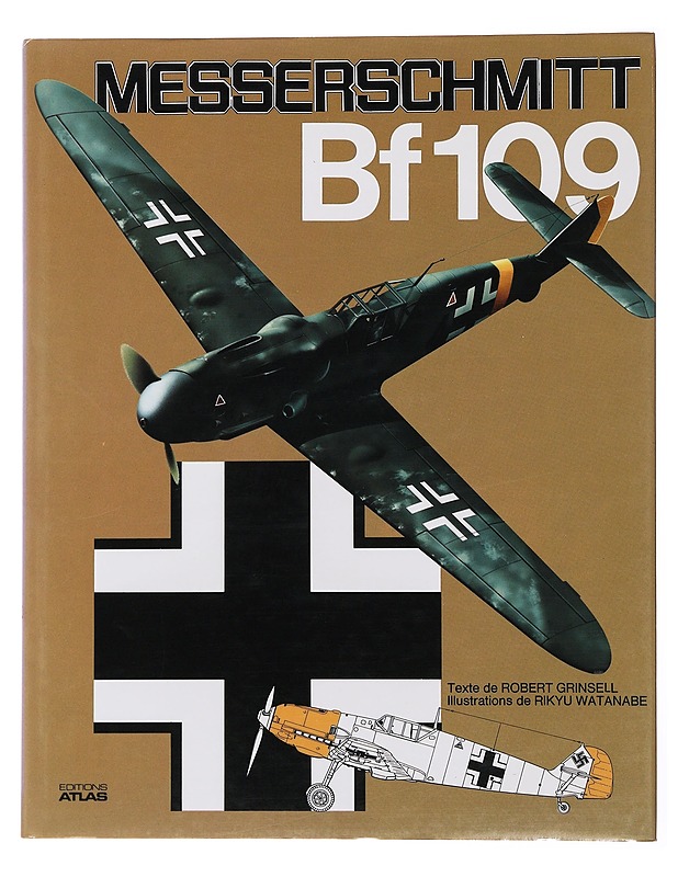 Messerschmitt Bf 109 - Grinsell, Robert - Tietokirjat ja oppaat - 10105497954 - 0