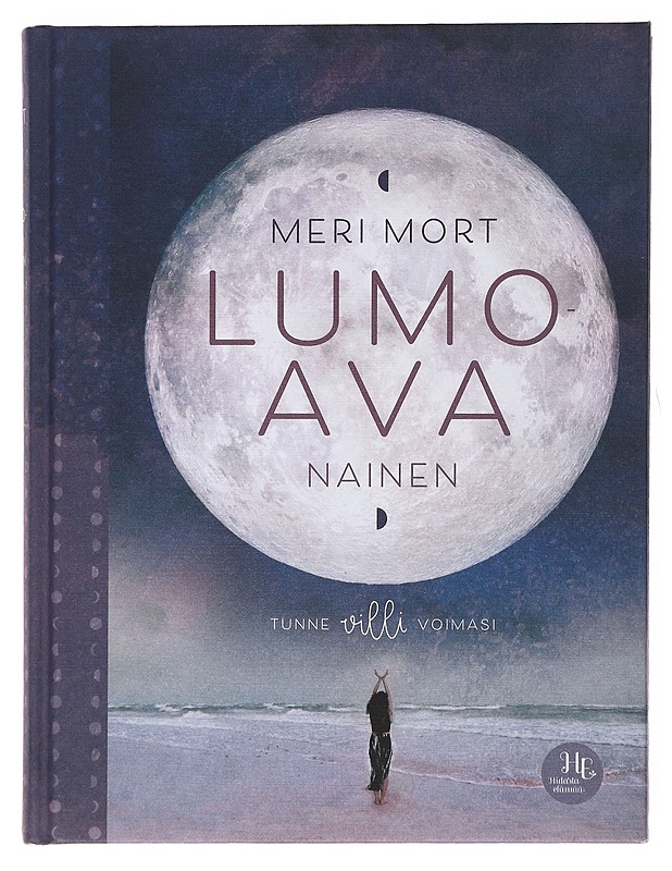 Lumoava nainen : löydä villi voimasi - Mort, Meri - Tietokirjat ja oppaat - 10105497955 - 0