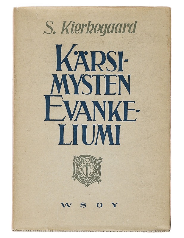 Kärsimysten evankeliumi : kristillisiä puheita - Søren Kierkegaard - Tietokirjat ja oppaat - 10105497958 - 0