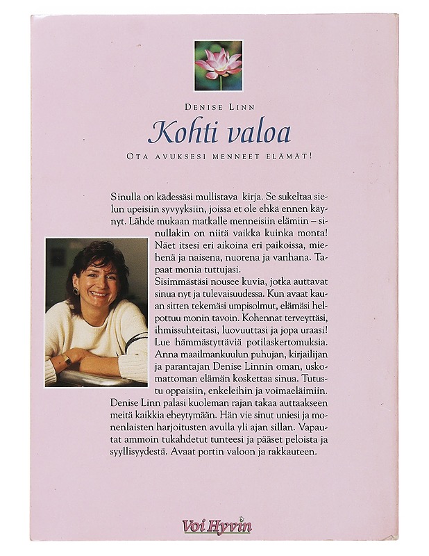 Kohti valoa ota avuksesi menneet elämät! -  Denise Linn - Tietokirjat ja oppaat - 10105497975 - 1