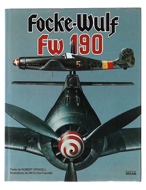 Focke-Wulf Fw 190 - Grinsell, Robert - Tietokirjat ja oppaat - 10105497974 - 0