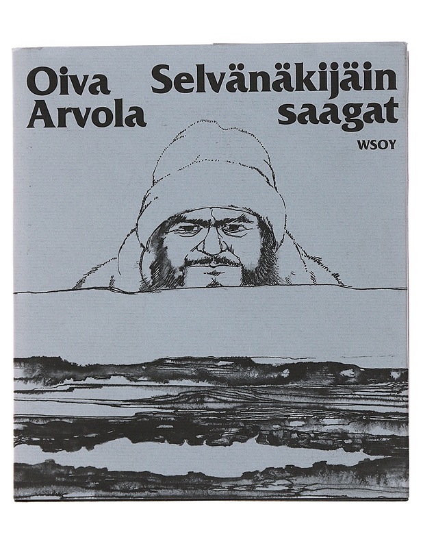 Selvänäkijäin saagat - Arvola, Oiva - Romaanit ja novellit - 10105498006 - 0