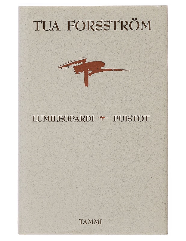 Lumileopardi ; Puistot : kaksi runoelmaa - Forsström, Tua - Romaanit ja novellit - 10105498009 - 0