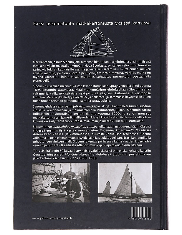 Yksinpurjehdus maapallon ympäri ; Purjehdus Liberdadella Brasiliasta Amerikkaan - Slocum, Joshua - Tietokirjat - 10105498018 - 1