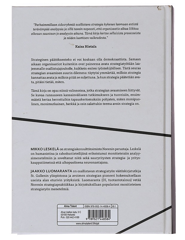 Avoin strategia, suljettu strategia : miten strategiaa tulisi tehdä avoimuuden aikakaudella? - Leskelä, Mikko - Tietokirjat ja oppaat - 10105498046 - 1