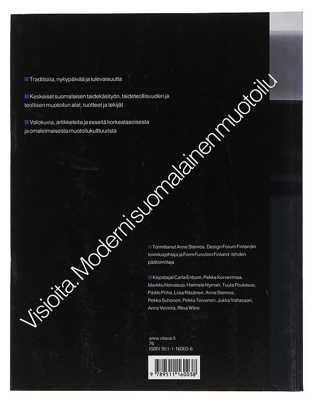 Visioita : moderni suomalainen muotoilu - Steros, Anne - Tietokirjat ja oppaat - 10105498055 - 1
