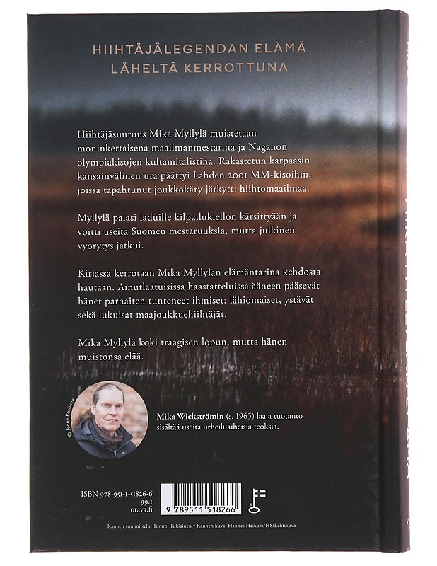 Mika Myllylän elämä : 1969-2011 - Wickström, Mika - Elämäkerrat ja muistelmat - 10105498094 - 1