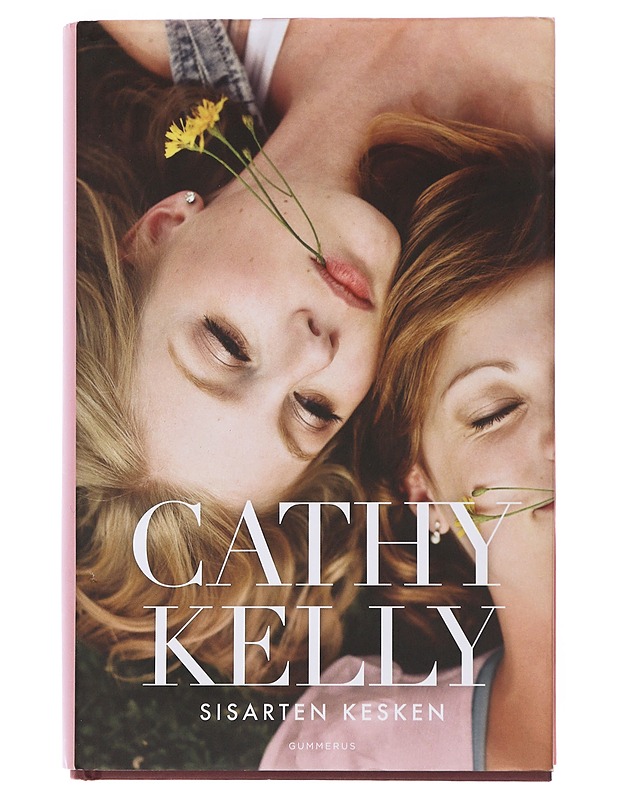 Sisarten kesken - Kelly, Cathy - Romaanit ja novellit - 10105498129 - 0