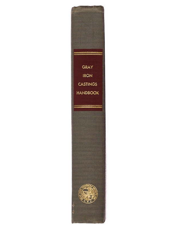 The Gray Iron Castings Handbook - Walton, Charles F. - Tietokirjat ja oppaat - 10105498168 - 1