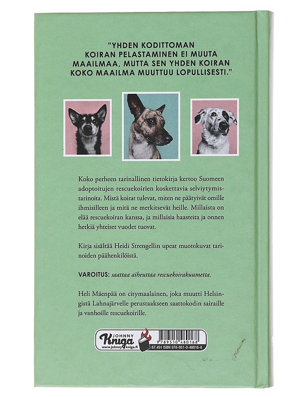 Etsii omaa ihmistä : 25 tarinaa rescuekoirista - Heli Mäenpää - Tietokirjat ja oppaat - 10105498178 - 1