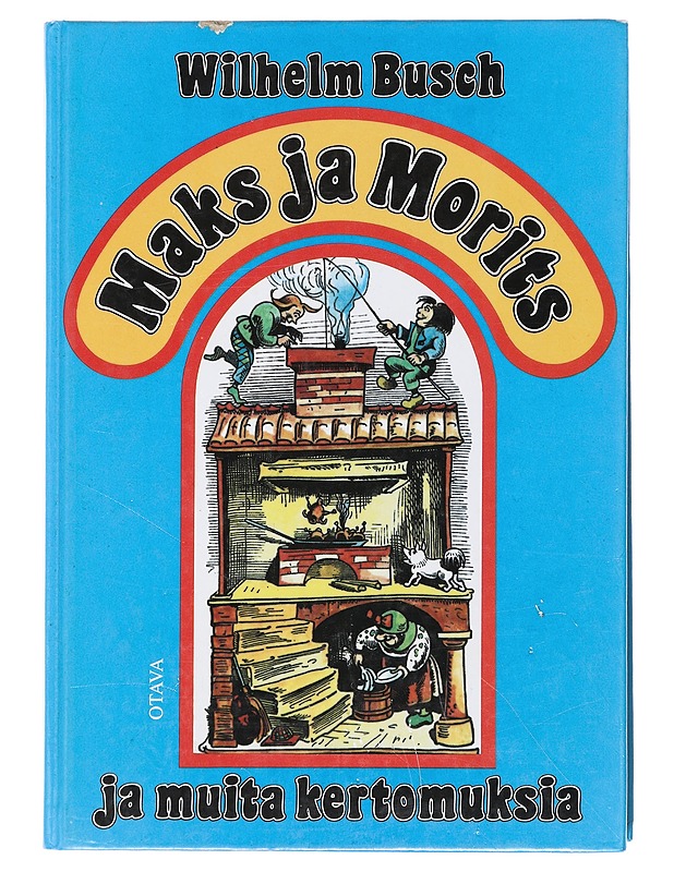 Maks ja Morits ja muita kertomuksia - Busch, Wilhelm - Lastenkirjat - 10105498254 - 0