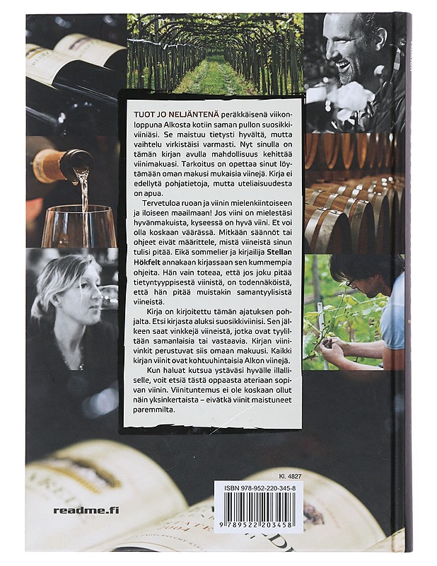 Näin valitset oikean viinin : viinin valintaopas - Hökfelt, Stellan - Ruokakirjat - 10105498263 - 1
