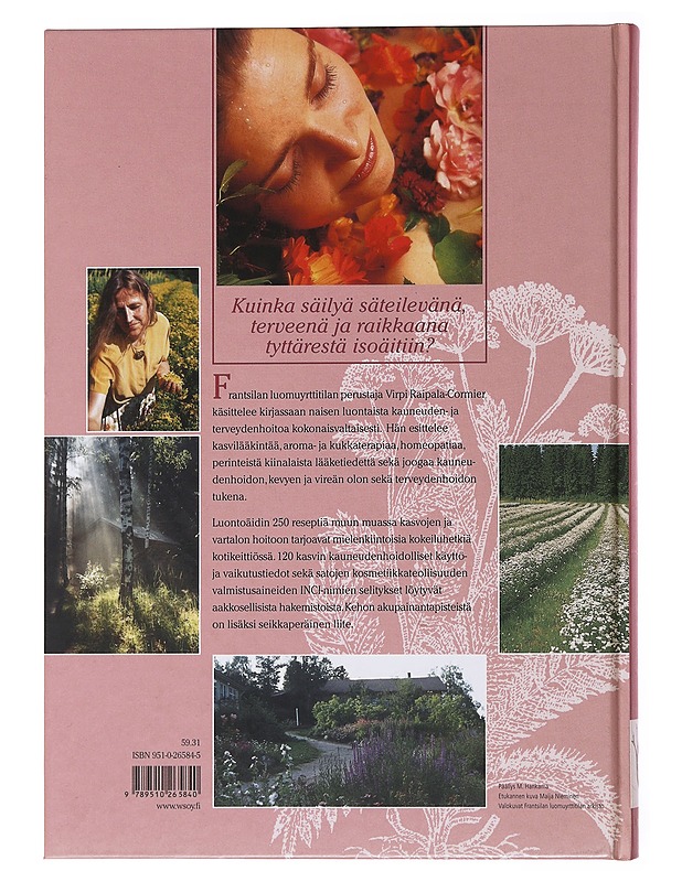 Luonnonkaunis : yrtit ja luontaishoidot naisen kauneuden ja terveyden tukena - Raipala-Cormier, Virpi - Tietokirjat ja oppaat - 10105498265 - 1