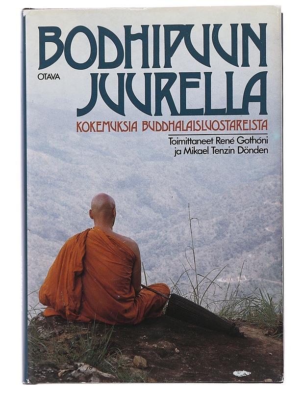 Bodhipuun juurella : kokemuksia buddhalaisluostareista - Niinimäki, Mikael - Tietokirjat ja oppaat - 10105498267 - 0