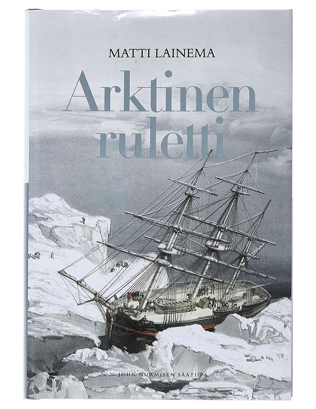 Arktinen ruletti - Lainema, Matti - Elämäkerrat ja muistelmat - 10105498306 - 0