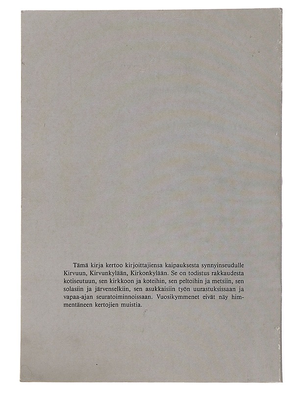 Muistoja Kirvunkylästä - Ukkola, Irja - Elämäkerrat ja muistelmat - 10105498319 - 1