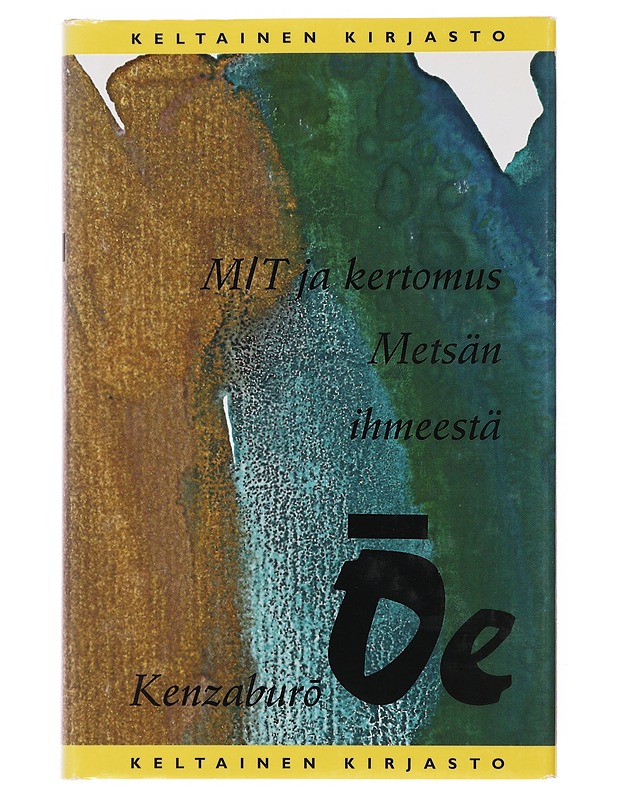 M/T ja kertomus Metsän ihmeestä - Oe, Kenzaburo - Romaanit ja novellit - 10105498345 - 0