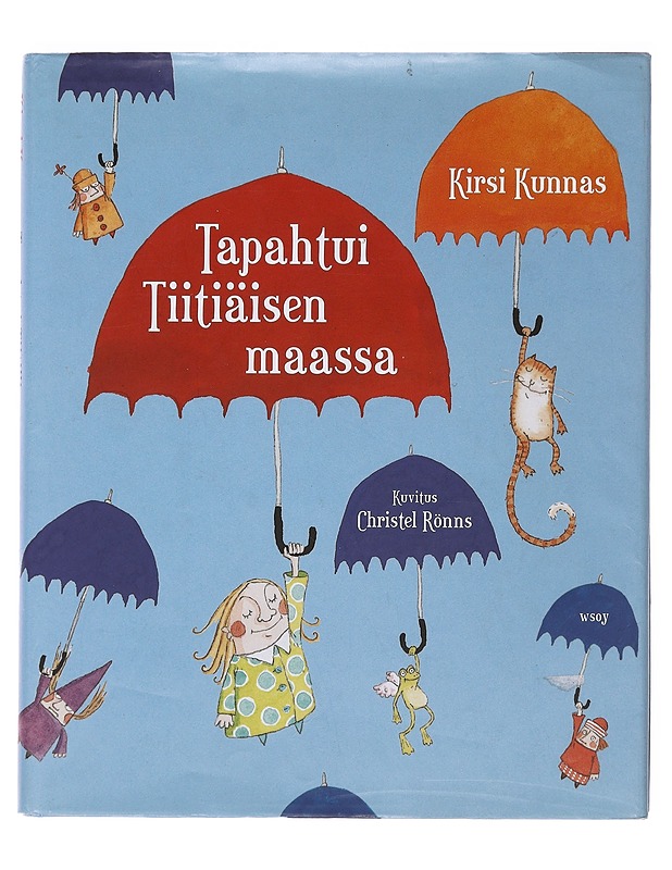 Tapahtui Tiitiäisen maassa - Kunnas, Kirsi - Lastenkirjat - 10105498354 - 0