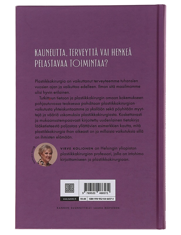 Totuuksia plastiikkakirurgiasta - Virve Koljonen - Tietokirjat ja oppaat - 10105498359 - 1