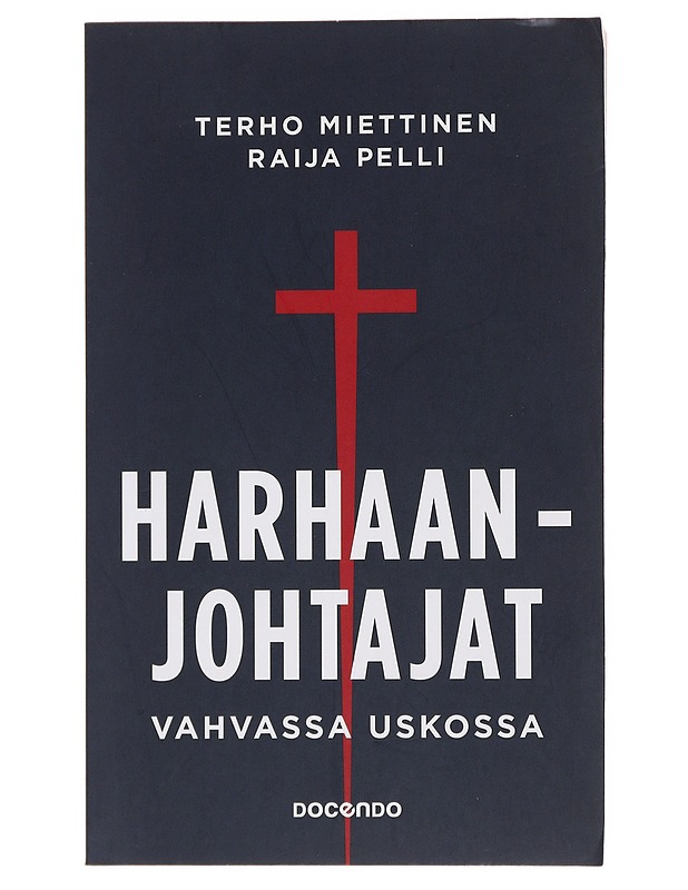 Harhaanjohtajat / vahvassa uskossa - Miettinen, Terho - Historiakirjat - 10105498423 - 0